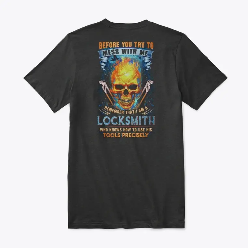 Don't Mess With Locksmith Shirt 