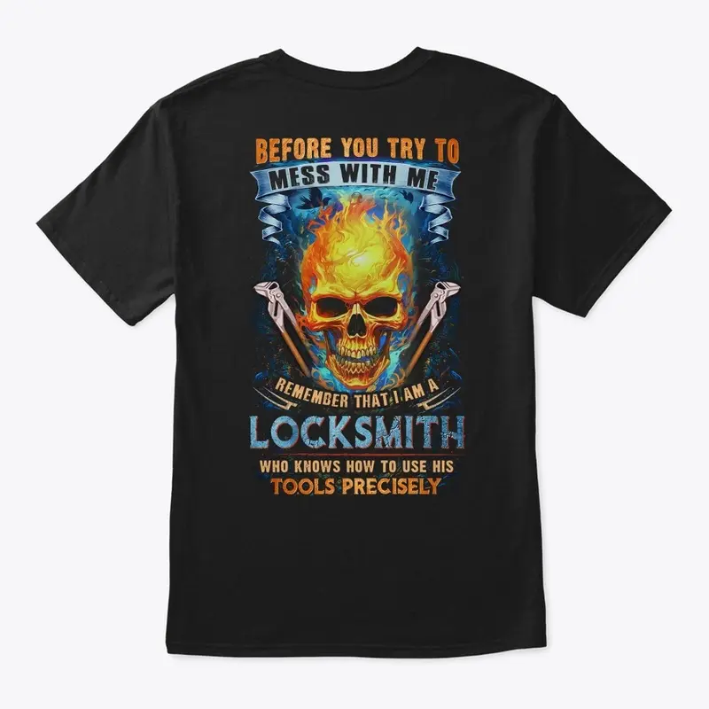 Don't Mess With Locksmith Shirt 